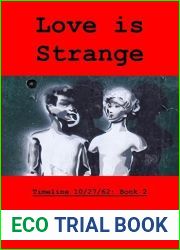 Love is Strange (Timeline 10 27 62 Book 2)