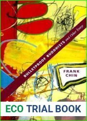 Bulletproof Buddhists and Other Essays