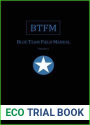 Blue Team Field Manual (BTFM) (RTFM)