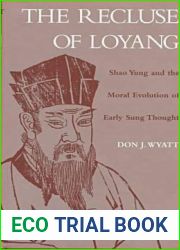 The Recluse of Loyang: Shao Yung and the Moral Evolution of Early Sung Thought