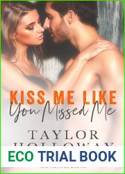 Kiss Me Like You Missed Me (Lone Star Lovers, #2)