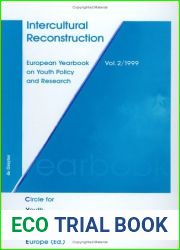 Intercultural Reconstruction: Trends and Challenges (European Yearbook on Youth Policy and Research, 1998 , Vol 2)