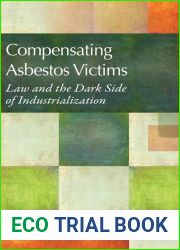 Compensating Asbestos Victims: Law and the Dark Side of Industrialization