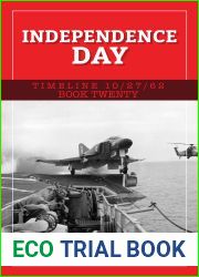 Independence Day (Timeline 10 27 62 Book 20)