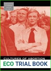 Cultures of Abortion in Weimar Germany (Monographs in German History, 17)