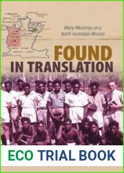 Found in Translation: Many Meanings on a North Australian Mission (Indigenous Pacifics)