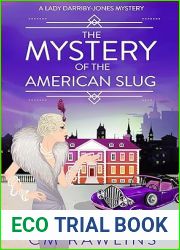 The Mystery of the American Slug (A Lady Darriby-Jones Mystery #2)