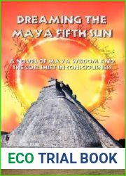 Dreaming the Maya Fifth Sun
