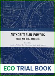 Authoritarian Powers: Russia and China Compared (Routledge Europe-Asia Studies)