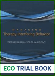 Managing Therapy-Interfering Behavior: Strategies From Dialectical Behavior Therapy
