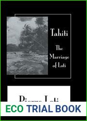 Tahiti The Marriage Of Loti (Pierre Loti Library) by Loti (2002-01-11)