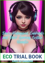 Dex|s Kidnapped Cuckolds and Dark Gaming Erotica Bundle: And 2 Bonus Dark Erotica Stories (Kidnapped and Cuckolded)