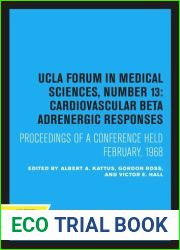 Cardiovascular Beta Adrenergic Responses: UCLA Forum in Medical Sciences - Number 13