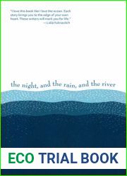 The Night, and the Rain, and the River: 22 Stories