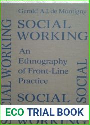 Social Working: An Ethnography of Front-line Practice