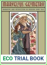Marvelous Geometry: Narrative and Metafiction in Modern Fairy Tale (The Donald Haase Series in Fairy-Tale Studies)
