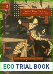 Kabuki Plays On Stage. Volume 3: Darkness and Desire, 1804-1864