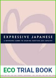Expressive Japanese: A Reference Guide for Sharing Emotion and Empathy