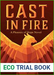 Cast in Fire (Phoenix of Hope, #1)
