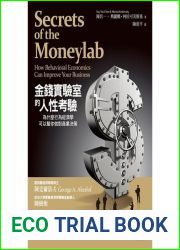 Secrets of the Moneylab: How Behavioral Economics Can Improve Your Business (Chinese Edition) by Kay-Yut Chen?Marina Krakovsky