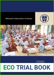 Monastic Education in Korea: Teaching Monks about Buddhism in the Modern Age