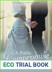 A Public Compromise: A Pride and Prejudice Variation