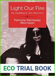 Light Our Fire: My Wedding to Jim Morrison