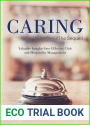 Caring (The Sequel): Valuable Insights Into Effective Club and Hospitality Management