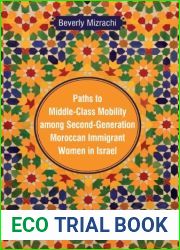 Paths to Middle-Class Mobility among Second-Generation Moroccan Immigrant Women in Israel