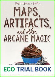 Maps, Artifacts, and other Arcane Magic (The Dowser #5)
