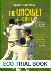 The Unquiet Ones: A History of Pakistan Cricket