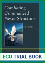 Combating Criminalized Power Structures: A Toolkit (Peace and Security in the 21st Century)