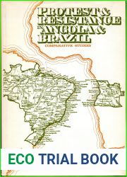Protest and resistance in Angola and Brazil;: Comparative studies