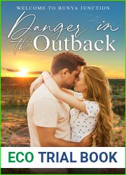 Danger in the Outback (Welcome to Bunya Junction Book 5)