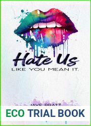 Hate us Like You Mean It