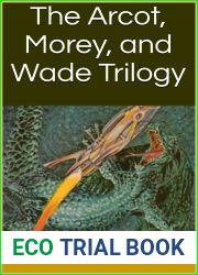 The Arcot, Morey, and Wade Trilogy