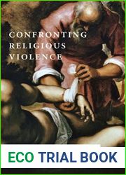 Confronting Religious Violence: Christian Humanism and the Moral Imagination (Confronting Fundamentalism)