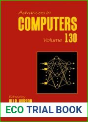 Advances in Computers (Volume 130)
