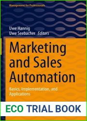 Marketing and Sales Automation: Basics, Implementation, and Applications (Management for Professionals)