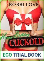 Happy Birthday Cuckold: Interracial, Cuckold, Hotwife Erotica