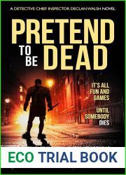 Pretend to Be Dead (Declan Walsh #17)