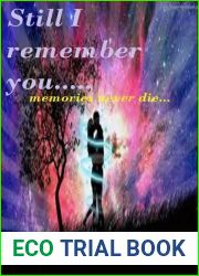 Still I Remember You…..memories never die…