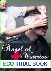 Angel of Waterloo: Jane Bennet, War Nurse: A Pride and Prejudice Variation Novel
