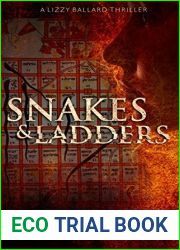 Snakes and Ladders (The Lizzy Ballard Thrillers, #2)