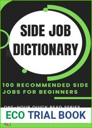 The Side Hustle Encyclopedia: 100 Beginner-Friendly Ways to Earn Extra Income
