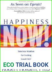 Happiness Now!: Timeless Wisdom for Feeling Good FAST