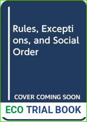 Rules, Exceptions and Social Order