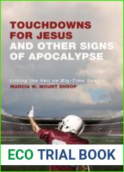 Touchdowns for Jesus and Other Signs of Apocalypse
