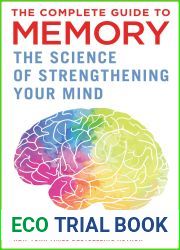 The Complete Guide to Memory: The Science of Strengthening Your Mind