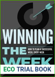 Winning the Week: How To Plan A Successful Week, Every Week